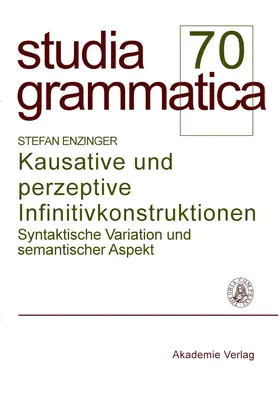 Enzinger | Kausative und perzeptive Infinitivkonstruktionen | Buch | 978-3-05-004653-2 | sack.de