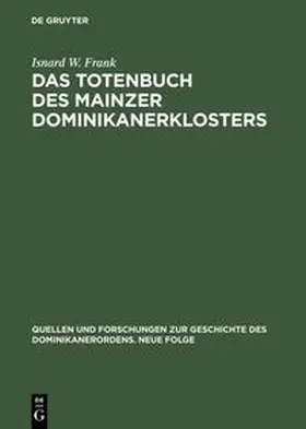 Frank |  Das Totenbuch des Mainzer Dominikanerklosters | eBook | Sack Fachmedien