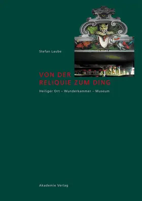 Laube |  Von der Reliquie zum Ding | Buch |  Sack Fachmedien