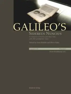 Brückle / Hahn / Needham |  Galileo's Sidereus nuncius: A comparison of the proof copy (New York) with other paradigmatic copies (Vol. I). Needham: Galileo makes a book: the first edition of Sidereus nuncius, Venice 1610 (Vol. II) | Buch |  Sack Fachmedien