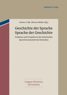 Müller / Bär |  Geschichte der Sprache - Sprache der Geschichte | Buch |  Sack Fachmedien