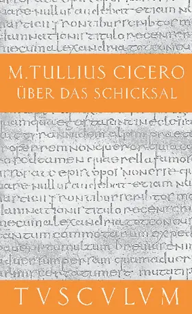 Cicero / Bayer |  Über das Schicksal / De fato | Buch |  Sack Fachmedien