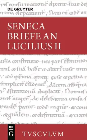 Nickel |  Lucius Annaeus Seneca: Epistulae morales ad Lucilium / Briefe an Lucilius. Band II | Buch |  Sack Fachmedien