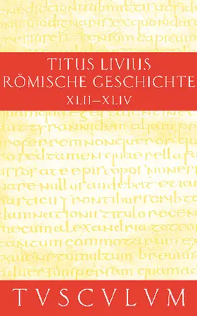 Livius / Hillen |  Buch 42-44 | Buch |  Sack Fachmedien