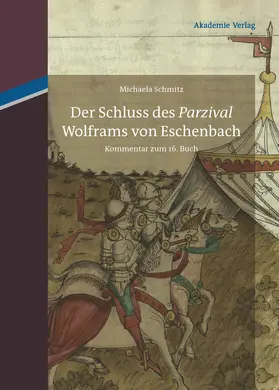 Schmitz | Der Schluss des "Parzival" Wolframs von Eschenbach | Buch | 978-3-05-005571-8 | sack.de