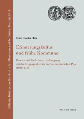Höh |  Erinnerungskultur und frühe Kommune | eBook | Sack Fachmedien