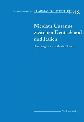 Thurner |  Nicolaus Cusanus zwischen Deutschland und Italien | eBook | Sack Fachmedien