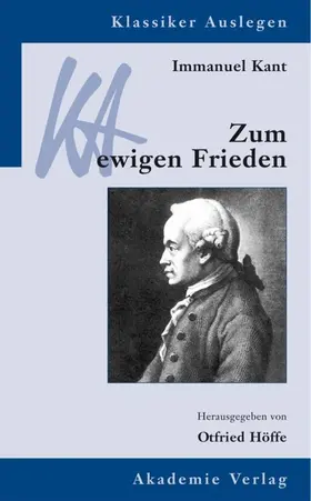 Höffe |  Immanuel Kant: Zum ewigen Frieden | eBook | Sack Fachmedien