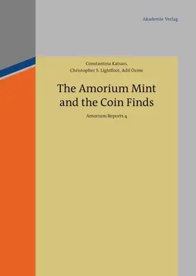 Katsari / Lightfoot / Özme | The Amorium Mint and the Coin Finds | E-Book | sack.de