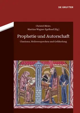 Wagner-Egelhaaf / Meier |  Prophetie und Autorschaft | Buch |  Sack Fachmedien