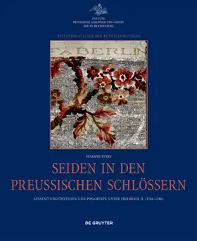 Evers |  Seiden in den preußischen Schlössern | Buch |  Sack Fachmedien