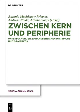 Machicao y Priemer / Sioupi / Nolda |  Zwischen Kern und Peripherie | Buch |  Sack Fachmedien