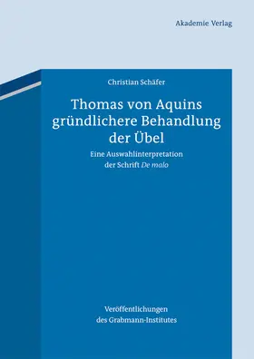 Schäfer | Thomas von Aquins gründlichere Behandlung der Übel | Buch | 978-3-05-006076-7 | sack.de