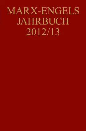 Hubmann / Reichel / Bouvier |  Marx-Engels-Jahrbuch 2012/13 | Buch |  Sack Fachmedien