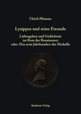 Pfisterer |  Lysippus und seine Freunde | eBook | Sack Fachmedien