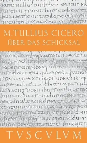 Cicero / Bayer |  Über das Schicksal / De fato | eBook | Sack Fachmedien
