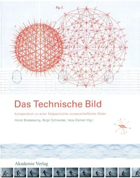 Bredekamp / Schneider / Dünkel |  Das Technische Bild | eBook | Sack Fachmedien