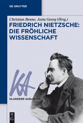 Georg / Benne | Friedrich Nietzsche: Die fröhliche Wissenschaft | Buch | 978-3-05-006498-7 | sack.de