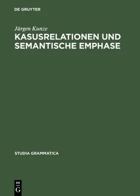 Kunze |  Kasusrelationen und semantische Emphase | eBook | Sack Fachmedien
