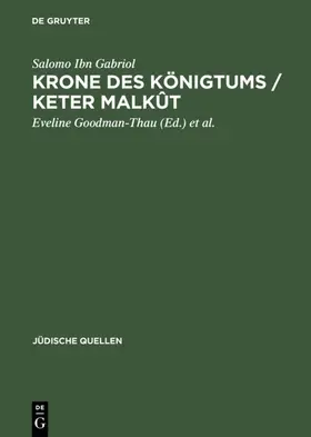 Ibn Gabriol / Goodman-Thau / Schulte |  Krone des Königtums / Keter malkût | eBook | Sack Fachmedien