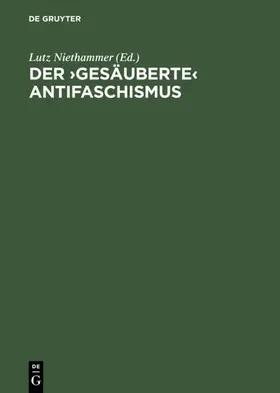 Niethammer | Der ›gesäuberte‹ Antifaschismus | E-Book | sack.de