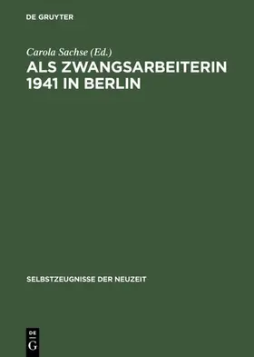 Sachse |  Als Zwangsarbeiterin 1941 in Berlin | eBook | Sack Fachmedien