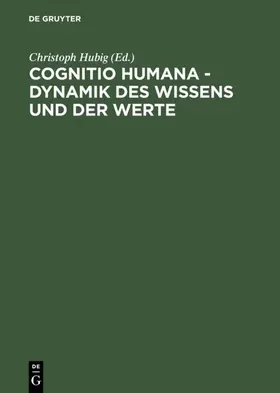 Hubig |  Cognitio humana - Dynamik des Wissens und der Werte | eBook | Sack Fachmedien