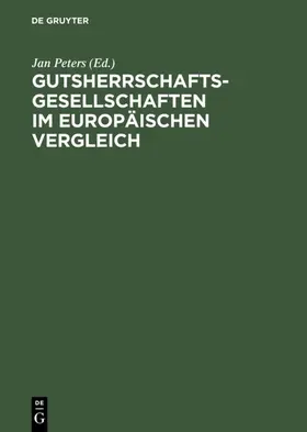 Peters |  Gutsherrschaftsgesellschaften im europäischen Vergleich | eBook | Sack Fachmedien
