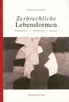 Liebsch | Zerbrechliche Lebensformen | E-Book | www2.sack.de