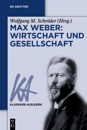 Schröder | Max Weber: Wirtschaft und Gesellschaft | E-Book | www2.sack.de