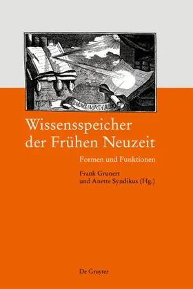 Grunert / Syndikus |  Wissensspeicher der Frühen Neuzeit | eBook | Sack Fachmedien