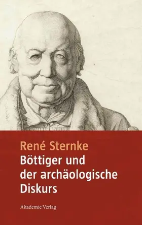 Sternke |  Böttiger und der archäologische Diskurs | eBook | Sack Fachmedien