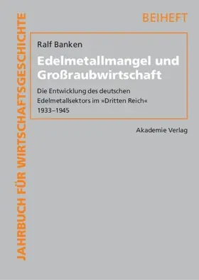 Banken |  Edelmetallmangel und Großraubwirtschaft | eBook | Sack Fachmedien
