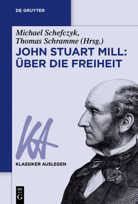 Schefczyk / Schramme | John Stuart Mill: Über die Freiheit | E-Book | sack.de