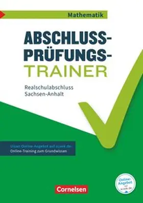 Heckner / Wennekers / Knospe |  Abschlussprüfungstrainer Mathematik - Sachsen-Anhalt 10. Schuljahr - Mittlerer Schulabschluss | Buch |  Sack Fachmedien