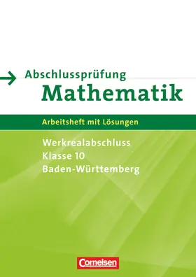 Bamberg / Knospe / Rübesamen |  Abschlussprüfung Mathematik - Baden-Württemberg - Werkrealschule/Hauptschule - 10. Schuljahr | Buch |  Sack Fachmedien