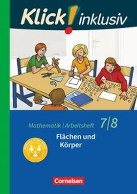 Jenert / Kühne |  Klick! inklusiv 7./8. Schuljahr - Arbeitsheft 5 - Flächen und Körper | Buch |  Sack Fachmedien
