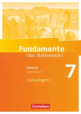  Fundamente der Mathematik 7. Schuljahr - Sachsen - Lösungen zum Schülerbuch | Buch |  Sack Fachmedien