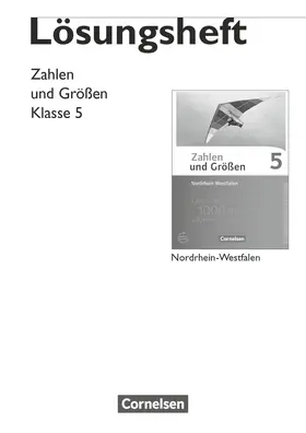 Gabriel / Wennekers / Knospe |  Zahlen und Größen - Nordrhein-Westfalen Kernlehrpläne - Ausgabe 2013 - 5. Schuljahr | Buch |  Sack Fachmedien