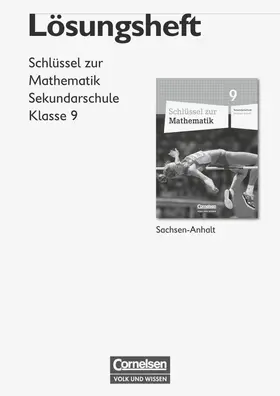  Schlüssel zur Mathematik 9. Schuljahr. Lösungen zum Schülerbuch Sekundarschule Sachsen-Anhalt | Buch |  Sack Fachmedien