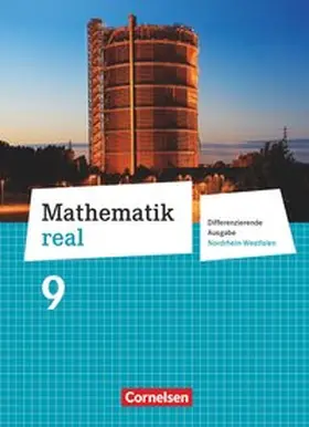 Cornetz / Koullen / Hecht |  Mathematik real 9. Schuljahr Schülerbuch. Differenzierende Ausgabe Nordrhein-Westfalen | Buch |  Sack Fachmedien