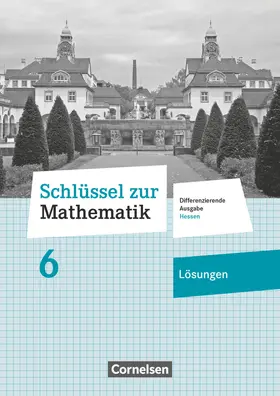  Schlüssel zur Mathematik - Differenzierende Ausgabe Hessen - 6. Schuljahr | Buch |  Sack Fachmedien