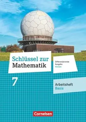  Schlüssel zur Mathematik 7. Schuljahr - Differenzierende Ausgabe Hessen - Arbeitsheft Basis mit eingelegten Lösungen | Buch |  Sack Fachmedien