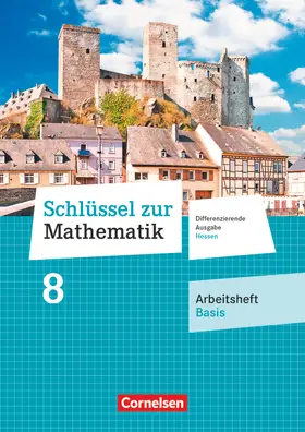  Schlüssel zur Mathematik 8. Schuljahr - Differenzierende Ausgabe Hessen - Arbeitsheft Basis mit eingelegten Lösungen | Buch |  Sack Fachmedien