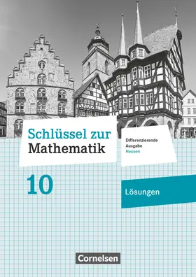 Siebert |  Schlüssel zur Mathematik - Differenzierende Ausgabe Hessen - 10. Schuljahr | Buch |  Sack Fachmedien