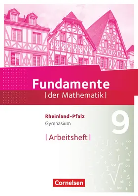  Fundamente der Mathematik 9. Schuljahr - Rheinland-Pfalz - Arbeitsheft mit Lösungen | Buch |  Sack Fachmedien