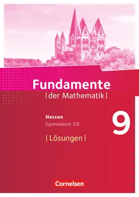  Fundamente der Mathematik 9. Schuljahr - Hessen - Lösungen zum Schülerbuch | Buch |  Sack Fachmedien
