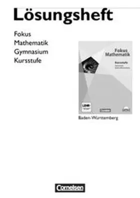 Alpers / Bielig-Schulz / Birner |  Fokus Mathematik - Gymnasiale Oberstufe - Baden-Württemberg / Kursstufe - Lösungen zum Schülerbuch | Buch |  Sack Fachmedien