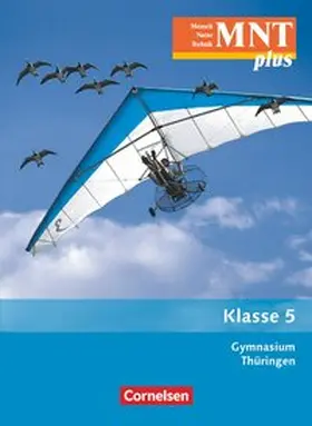 Botsch / Göbel / Bresler |  MNT plus 5. Schuljahr. Schülerbuch. Gymnasium Thüringen | Buch |  Sack Fachmedien