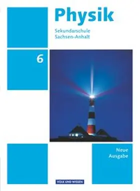 Backhaus / Mikelskis / Burzin |  Physik 6. Schuljahr. Schülerbuch Sekundarschule Sachsen-Anhalt | Buch |  Sack Fachmedien